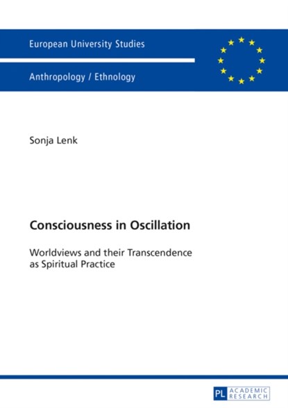 Consciousness in Oscillation, Sonja Lenk - Paperback - 9783631642757