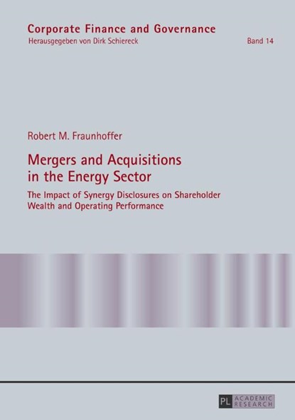 Mergers and Acquisitions in the Energy Sector, Robert Fraunhoffer - Gebonden - 9783631645215