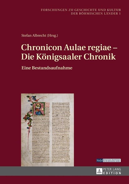 Chronicon Aulae regiae - Die Koenigsaaler Chronik, Robert Luft ; Stefan Albrecht - Gebonden - 9783631645352