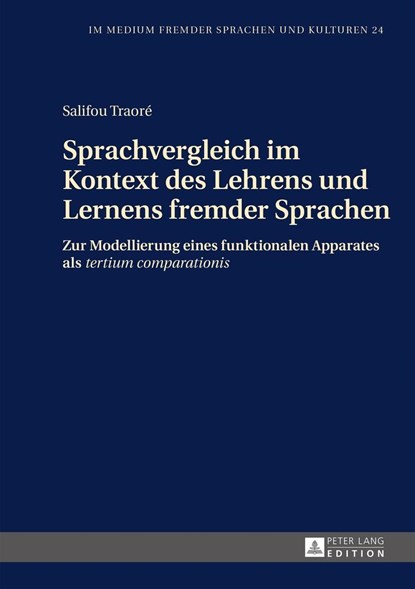 Sprachvergleich Im Kontext Des Lehrens Und Lernens Fremder Sprachen, Salifou Traore - Gebonden - 9783631650301