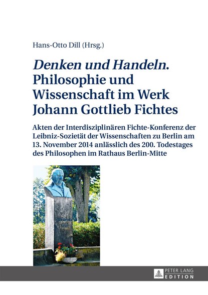 Denken und Handeln. Philosophie und Wissenschaft im Werk Johann Gottlieb Fichtes, Hans-Otto Dill - Gebonden - 9783631660157