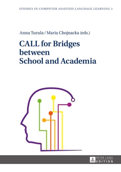 CALL for Bridges between School and Academia, Maria Chojnacka ; Anna Turula - Gebonden - 9783631663356