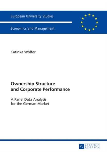 Ownership Structure and Corporate Performance, Katinka Woelfer - Paperback - 9783631667156