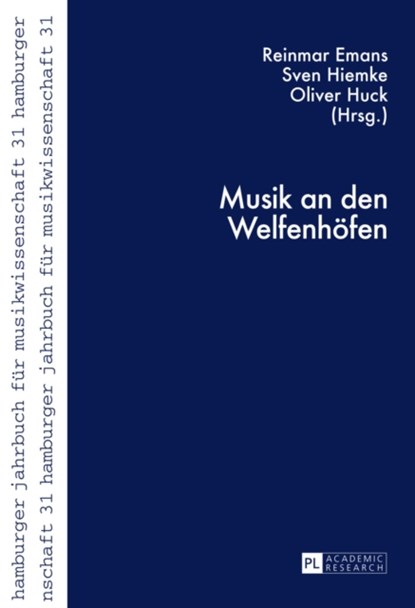 Musik an Den Welfenhoefen, Musikwissenschaftliches Institut ; Reinmar Emans ; Sven Hiemke ; Oliver Huck - Paperback - 9783631671825