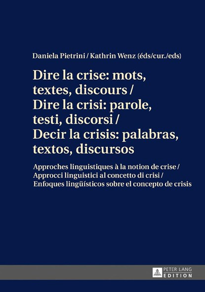 Dire la crise, Daniela Pietrini ; Kathrin Wenz - Gebonden - 9783631674710