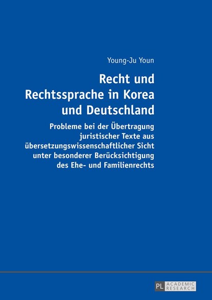 Recht und Rechtssprache in Korea und Deutschland, Young-Ju Youn - Paperback - 9783631675052