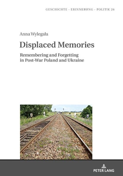 Displaced Memories, Anna Wylegala - Gebonden - 9783631678718
