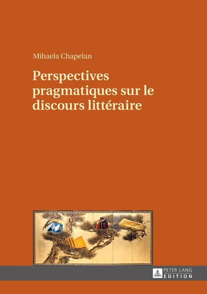 Perspectives Pragmatiques Sur Le Discours Litteraire, Mihaela Chapelan - Gebonden - 9783631678749