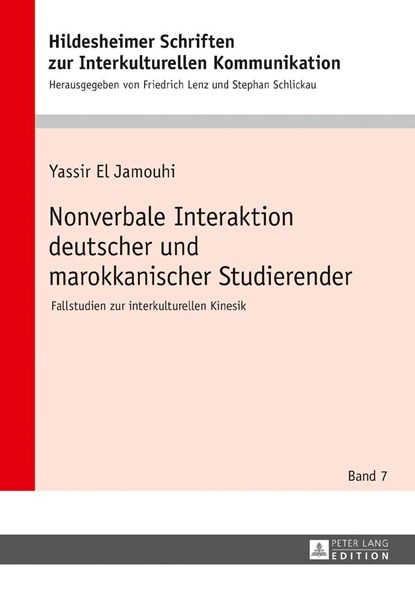 Nonverbale Interaktion deutscher und marokkanischer Studierender, Yassir El Jamouhi - Gebonden - 9783631713808