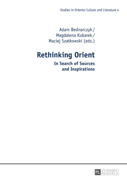 Rethinking Orient, Adam Bednarczyk ; Maciej Szatkowski - Gebonden - 9783631717400