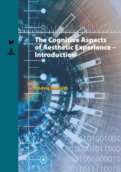 Cognitive Aspects of Aesthetic Experience - Introduction, Andrej Demuth - Gebonden - 9783631718339