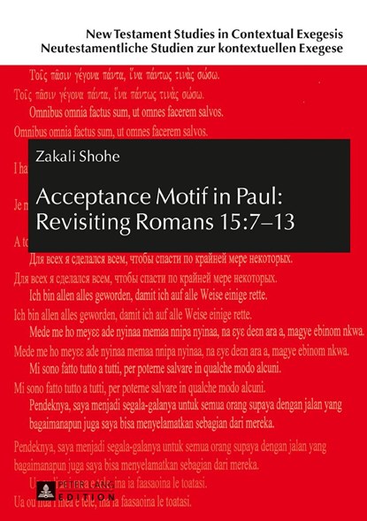 Acceptance Motif in Paul: Revisiting Romans 15:7-13, Zakali Shohe - Gebonden - 9783631723104