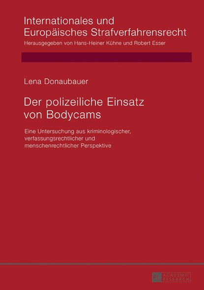 Der polizeiliche Einsatz von Bodycams, Lena Donaubauer - Gebonden - 9783631727539