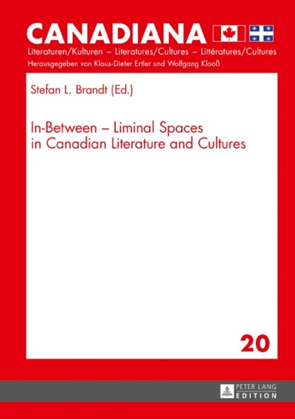In-Between - Liminal Spaces in Canadian Literature and Cultures, Stefan L. Brandt - Gebonden - 9783631735695