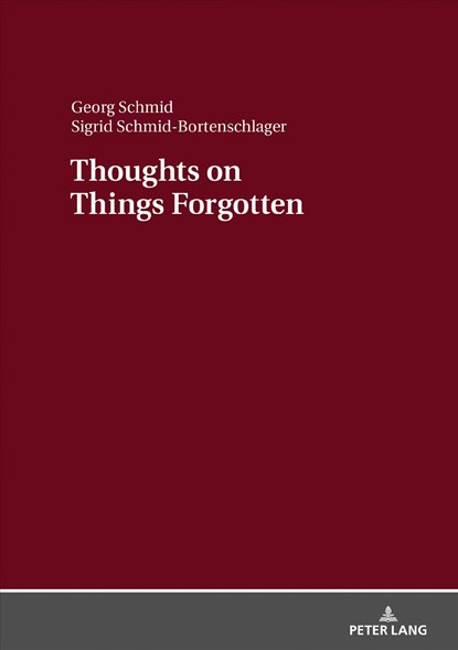 Thoughts on Things Forgotten, Georg Schmid ; Sigrid Schmid-Bortenschlager - Gebonden - 9783631738290