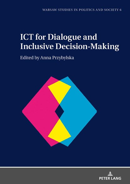 ICT for Dialogue and Inclusive Decision-Making, Anna Przybylska - Gebonden - 9783631748107