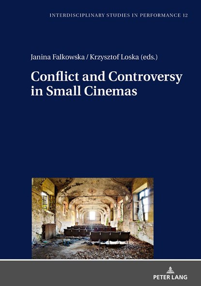 Conflict and Controversy in Small Cinemas, Janina Falkowska ; Krzysztof Loska - Gebonden - 9783631750292