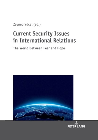 Current Security Issues in International Relations, Zeynep Yucel - Paperback - 9783631803943