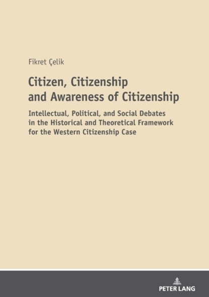 Citizen, Citizenship and Awareness of Citizenship, Fikret Celik - Paperback - 9783631840016