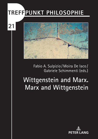 Wittgenstein and Marx. Marx and Wittgenstein, Fabio Sulpizio ; Gabriele Schimmenti ; Moira De Iaco - Gebonden - 9783631853931