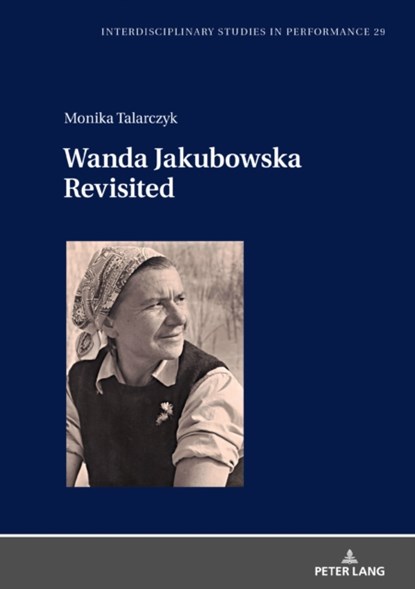 Wanda Jakubowska Revisited, Monika Talarczyk - Gebonden - 9783631868348