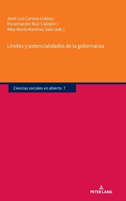 Limites Y Potencialidades de la Gobernanza, Corona Lisboa Jose Luis Corona Lisboa ; Ruiz Callejon Encarnacion Ruiz Callejon ; Martinez Sala Alba Maria Martinez Sala - Gebonden - 9783631915936