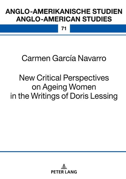 New Critical Perspectives on Ageing Women in the Writings of Doris Lessing, Carmen García Navarro - Gebonden - 9783631922132