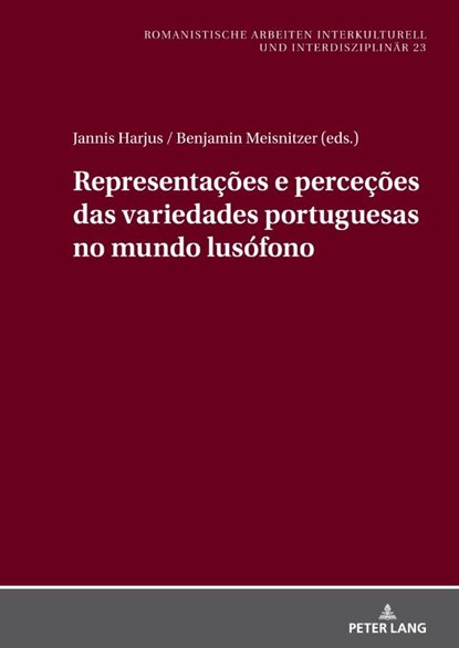 Representações e perceções das variedades portuguesas no mundo lusófono, Jannis Harjus ; Benjamin Meisnitzer - Gebonden - 9783631924242