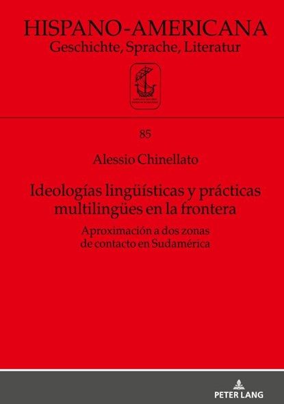 Ideologias Lingueisticas Y Practicas Multilinguees En La Frontera, Alessio Chinellato - Gebonden - 9783631932421