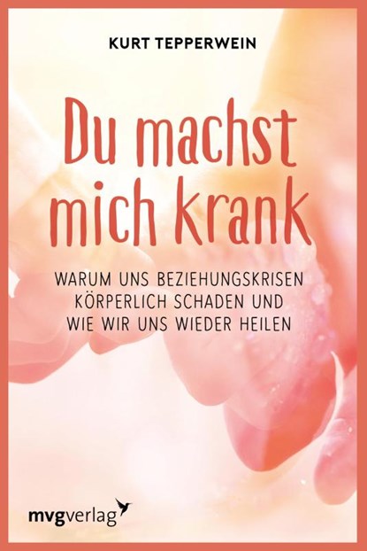 Du machst mich krank, Kurt Tepperwein - Paperback - 9783636070579