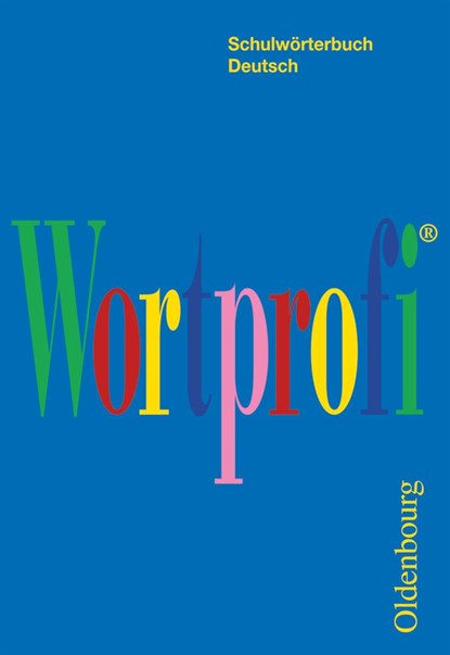 Wortprofi® - Schulwörterbuch Deutsch - Für alle Bundesländer (außer Bayern), niet bekend - Paperback - 9783637003378