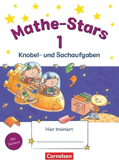 Mathe-Stars 1. Schuljahr. Knobel- und Sachaufgaben, Werner Hatt ; Stefan Kobr ; Ursula Kobr ; Elisabeth Plankl - Gebonden - 9783637005488