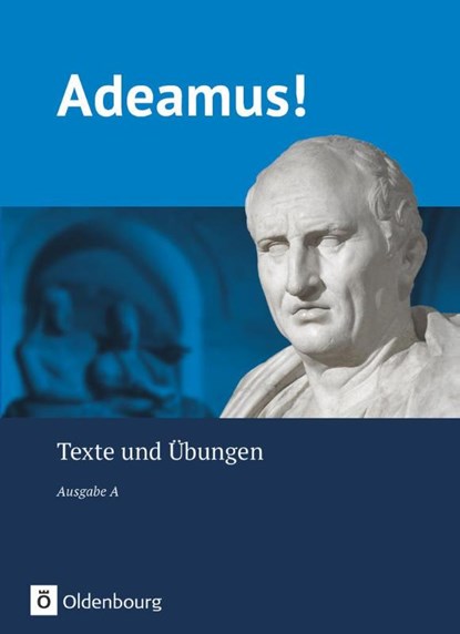 Adeamus! - Ausgabe A: Texte und Übungen, Volker Berchtold ; Volker Müller ; Johanna Nickel ; Ira Noss - Gebonden - 9783637015463