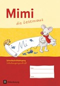 Mimi, die Lesemaus - Ausgabe F. Schreibschriftlehrgang in Schulausgangsschrift | SCHWIMMBECK,  Manuela | 