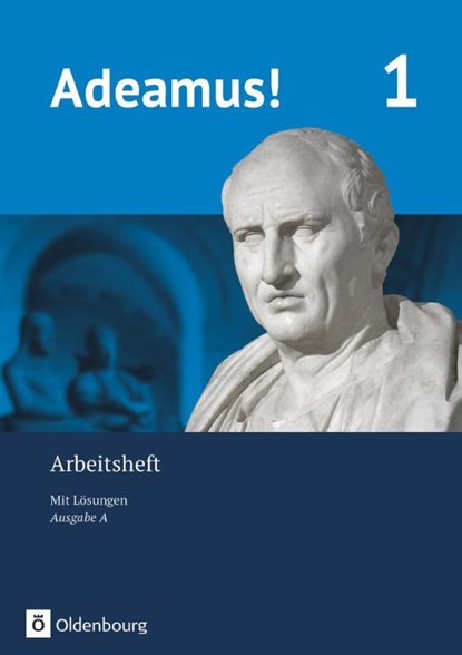 Adeamus! - Ausgabe A - Latein als 2. Fremdsprache, Claudia Ahrens ; Heiko Deden ; Delia Göbeler ; Kai Oltshausen - Paperback - 9783637019164