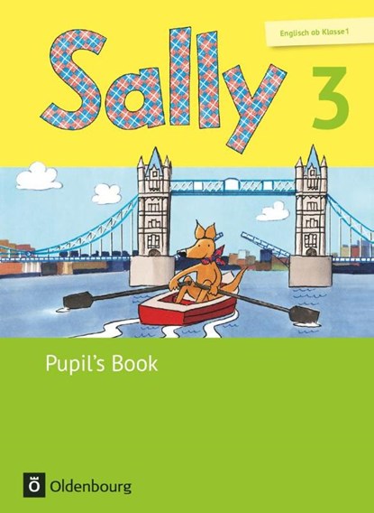 Sally 3. Schuljahr. Pupil's Book. Ausgabe für alle Bundesländer außer Nordrhein-Westfalen (Neubearbeitung) - Englisch ab Klasse, Jasmin Brune ; Daniela Elsner ; Stefanie Gleixner-Weyrauch ; Marion Lugauer - Paperback - 9783637019553