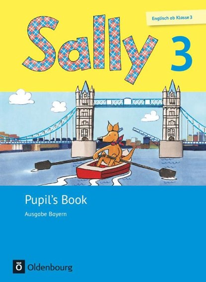 Sally 3. Schuljahr. Pupil's Book. Ausgabe Bayern (Neubearbeitung) - Englisch ab Klasse 3, Martina Bredenbröcker ; Jasmin Brune ; Daniela Elsner ; Barbara Gleich - Paperback - 9783637020368