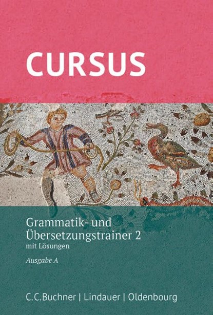 Cursus - Ausgabe A, Latein als 2. Fremdsprache, Werner Thiel ; Andrea Wilhelm - Paperback - 9783637023338