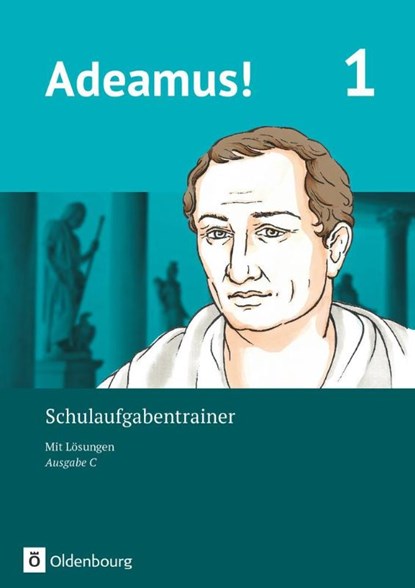 Adeamus! - Ausgabe C Band 1 - Schulaufgabentrainer mit Lösungsbeileger, Volker Berchtold ; Markus Schauer - Paperback - 9783637024137