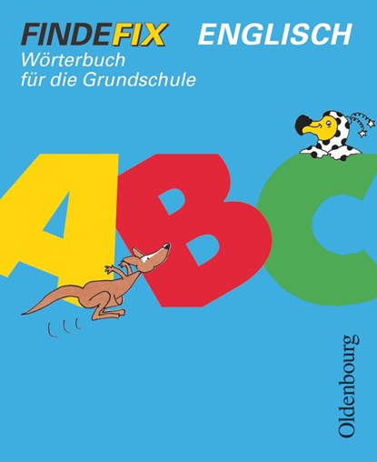 Findefix. Wörterbuch Englisch, Daniela Elsner ;  Stephanie Kühl ;  Ulla Leonhardt-Holloh ;  Anke Spangenberg ;  Juliane Wolfram - Paperback - 9783637134713