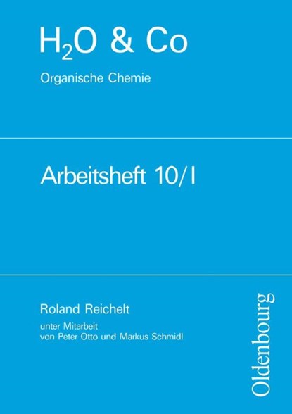H2O u. Co. Organische Chemie. Arbeitsheft 10/I, niet bekend - Paperback - 9783637160446