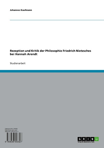 Rezeption und Kritik der Philosophie Friedrich Nietzsches bei Hannah Arendt, Johannes Kaufmann - Ebook Adobe PDF - 9783638053327