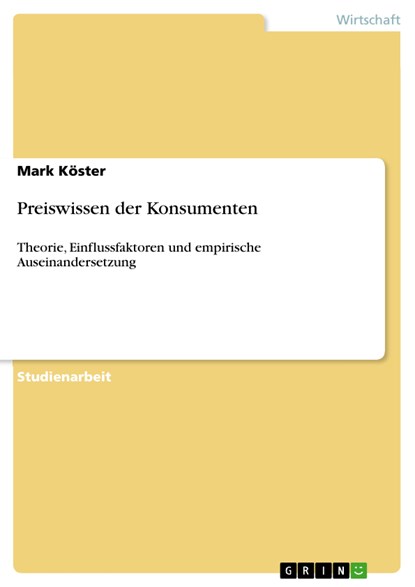 Preiswissen der Konsumenten, Mark Köster - Ebook - 9783638067072