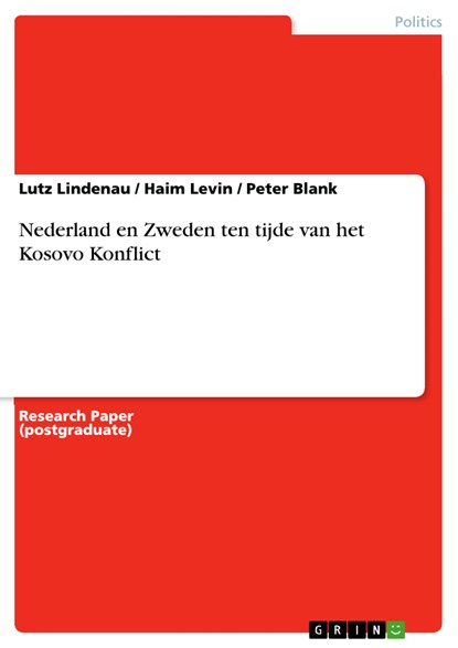 Nederland en Zweden ten tijde van het Kosovo Konflict, Lutz Lindenau ; Haim Levin ; Peter Blank - Ebook - 9783638230360