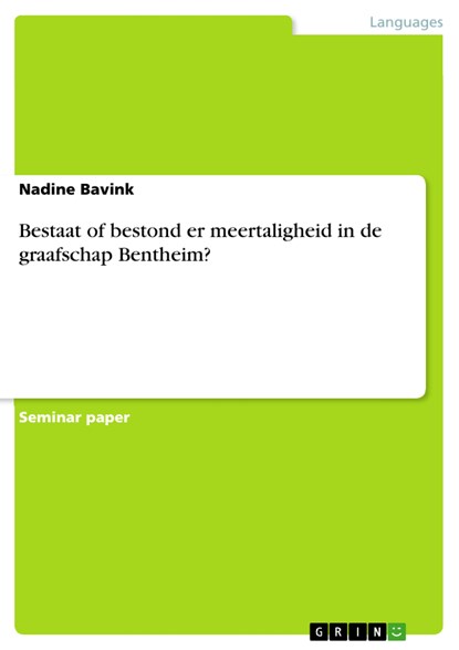 Bestaat of bestond er meertaligheid in de graafschap Bentheim?, Nadine Bavink - Ebook - 9783638275040