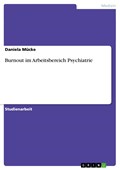 Burnout im Arbeitsbereich Psychiatrie | Daniela Mücke | 