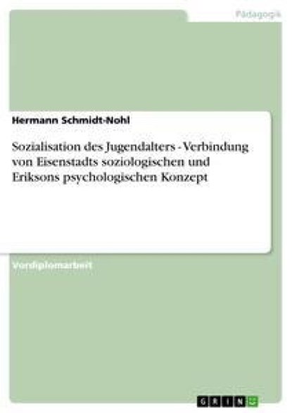 Sozialisation Des Jugendalters, Hermann Schmidt-Nohl - Paperback - 9783638774758