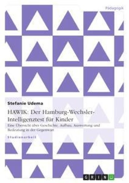 HAWIK: Der Hamburg-Wechsler-Intelligenztest für Kinder, Stefanie Udema - Paperback - 9783638864572