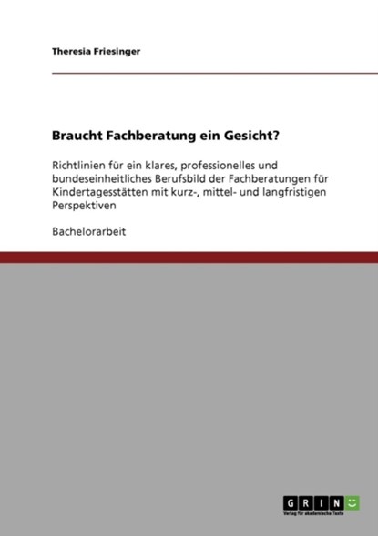 Braucht Fachberatung Ein Gesicht?, niet bekend - Paperback - 9783638914642