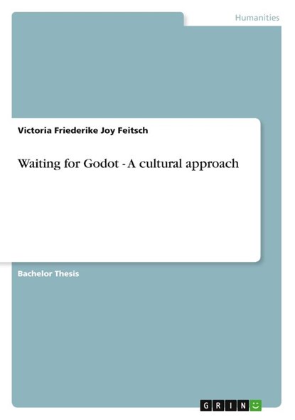 Waiting for Godot - A cultural approach, Victoria Friederike Joy Feitsch - Paperback - 9783638921527